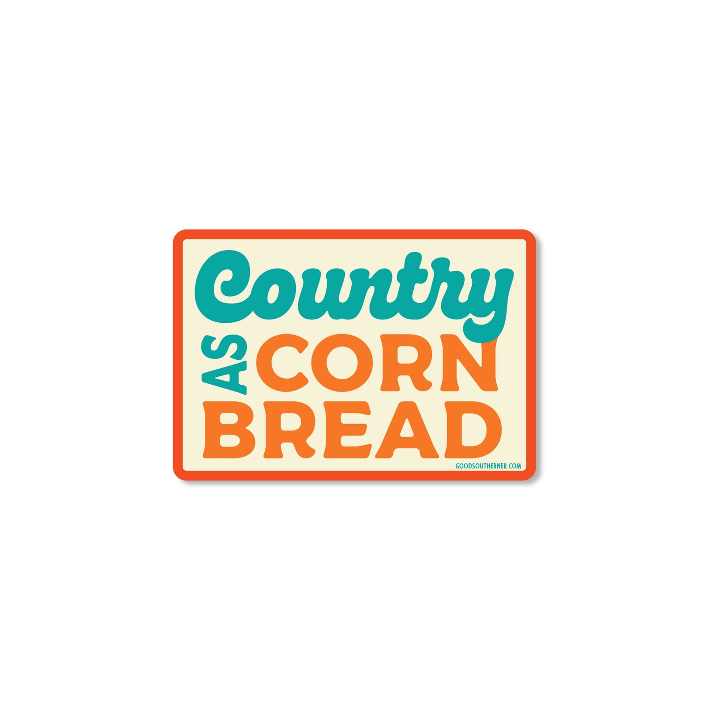 Good Southerner Country As Cornbread