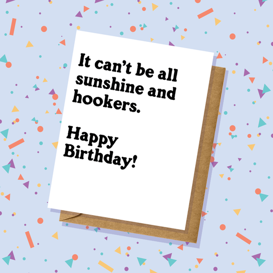 Lucky Mfg. Co. - "Sunshine & Hookers" Birthday Card - Totally Inappropriate