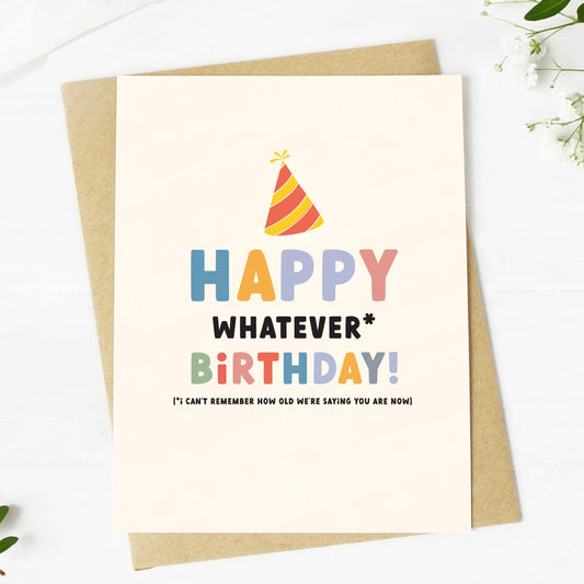 Big Moods - "Happy Whatever Birthday" Greeting Card
